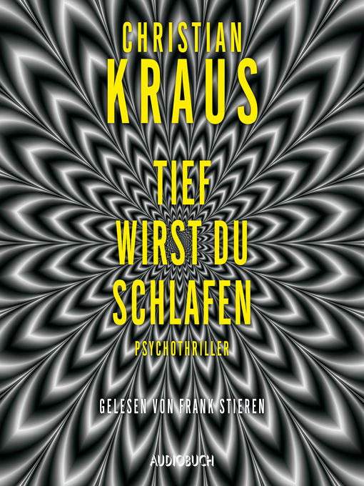 Title details for Tief wirst du schlafen (ungekürzt) by Christian Kraus - Available